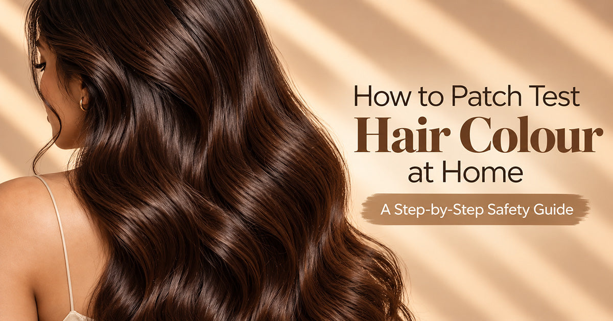 How to Patch Test Hair Colour at Home: A Step-by-Step Safety Guide