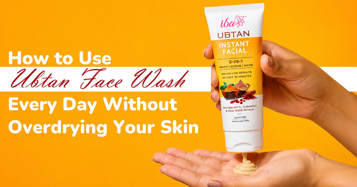 How to Use Ubtan Face Wash Every Day