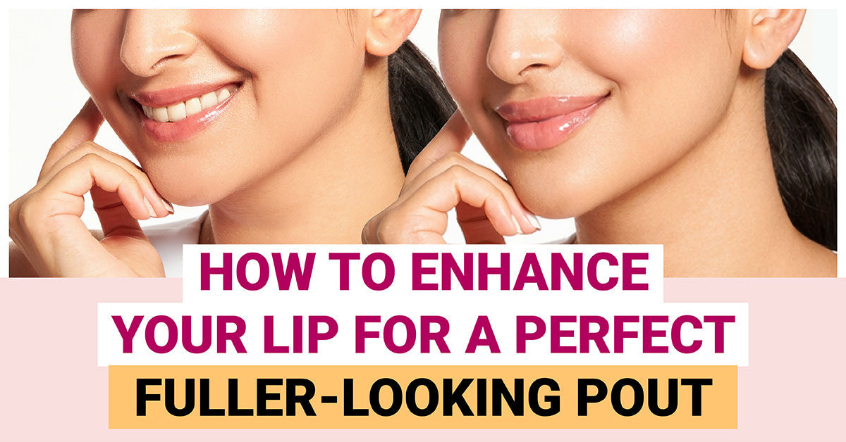How to Enhance Your Lip Shape for a Perfect, Fuller-Looking Pout
