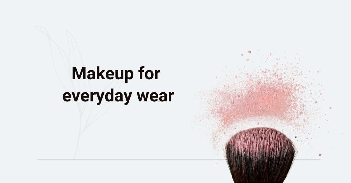 Makeup for everyday wear