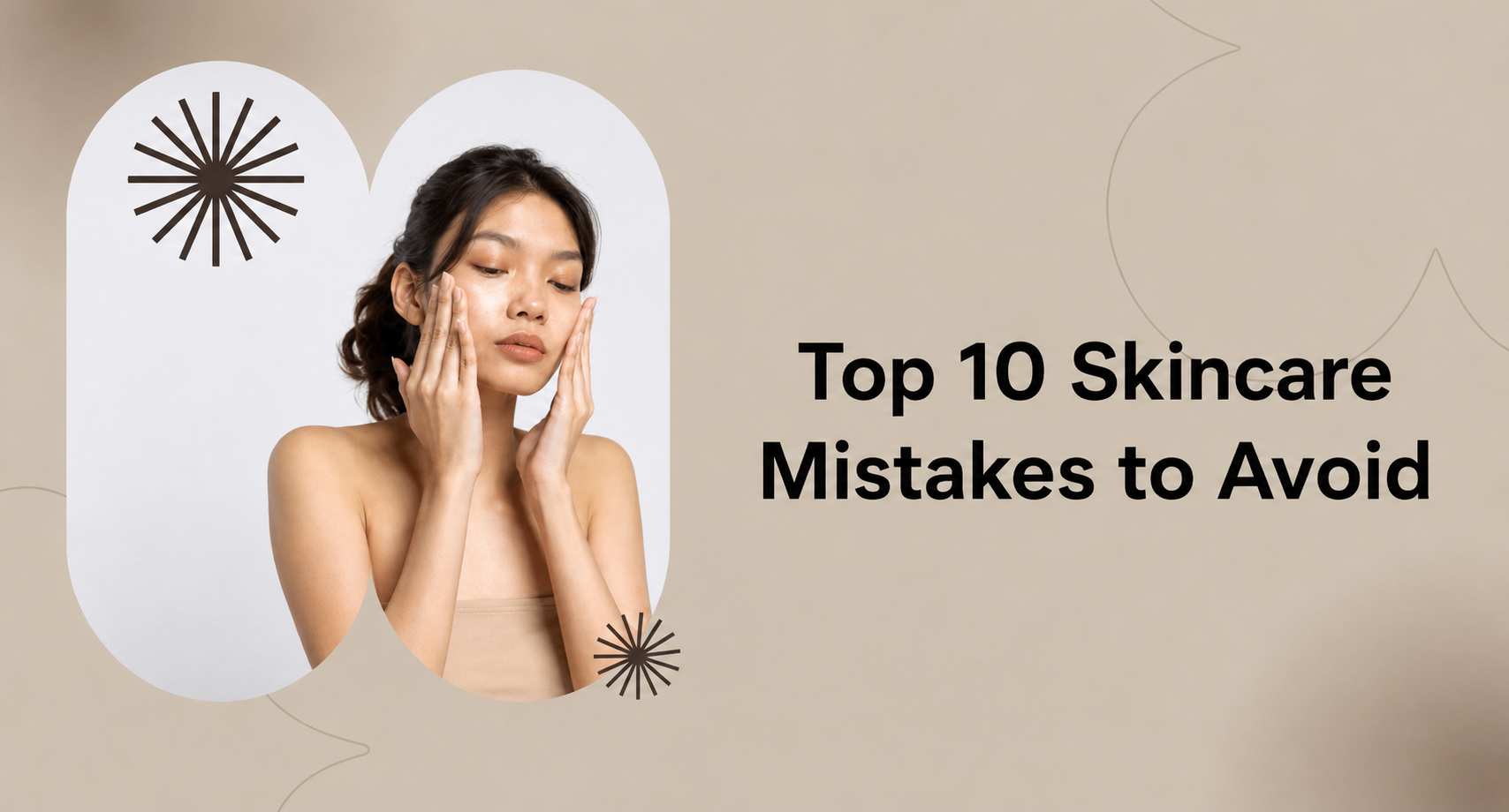 10 Skincare Mistakes You Need to Stop Making in 2026