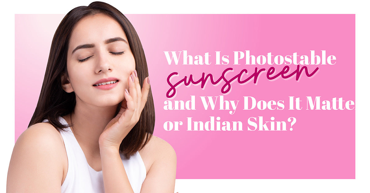 What Is Photostable Sunscreen