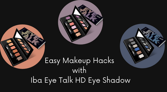 Easy makeup hacks with iba eye talk hd eye shadow