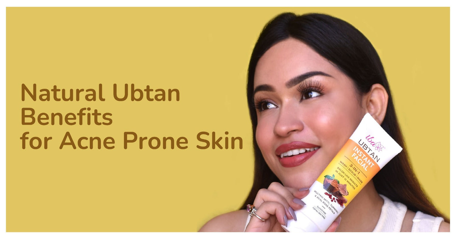 Natural Ubtan Benefits for Acne-Prone Skin