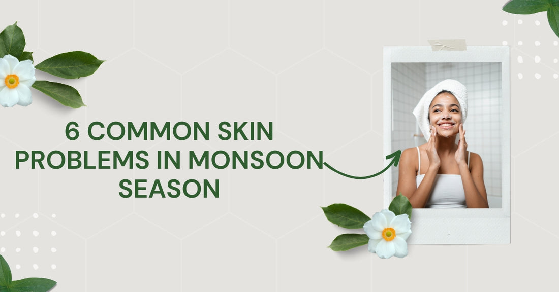 6 Common Skin Problems in Monsoon Season