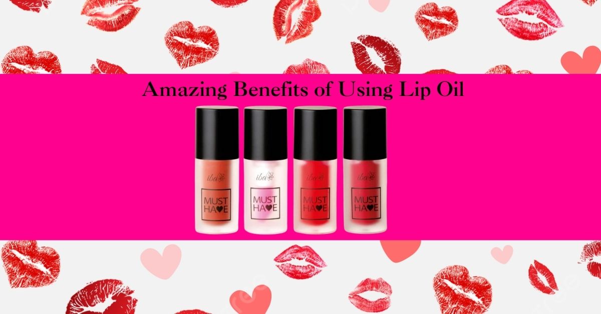 Amazing Benefits of Using Lip Oil for Soft Lips