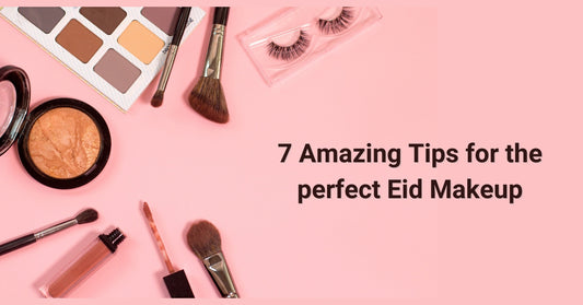 7 Amazing Tips for the perfect Eid Makeup