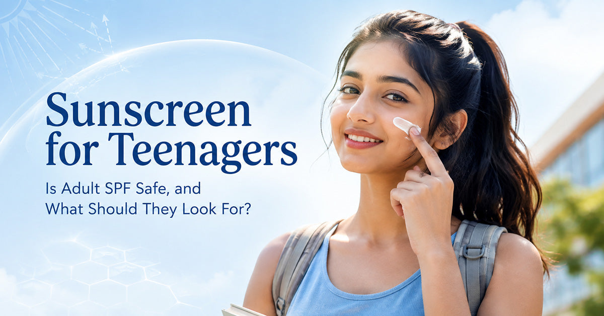 Sunscreen for Teenagers: Is Adult SPF Safe, and What Should They Look For?