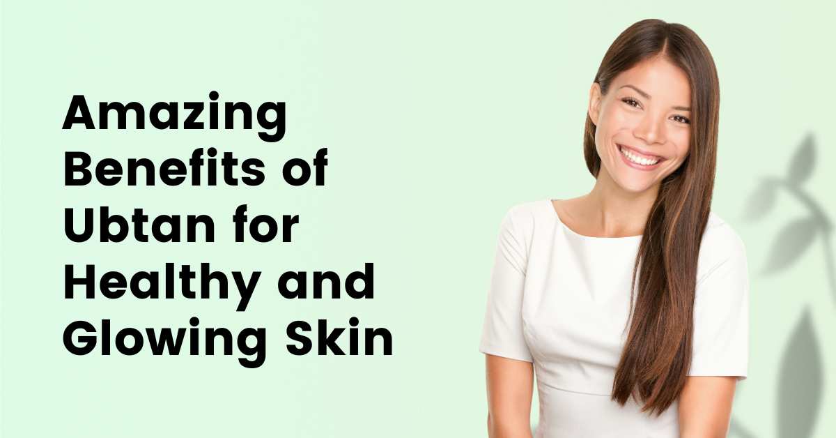 Amazing Benefits of Ubtan for Healthy and Glowing Skin