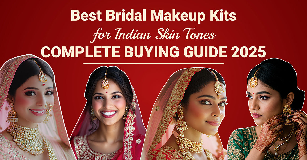 Best Bridal Makeup Kits for Indian Skin Tones