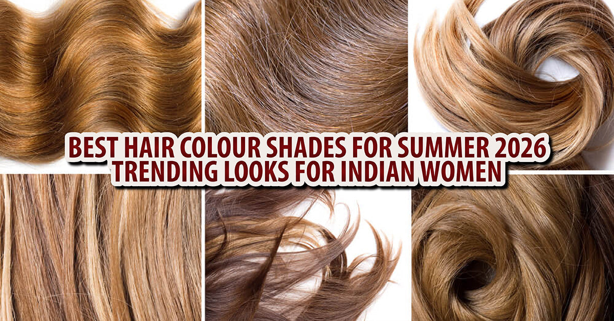 Best Hair Colour Shades for Summer 2026
