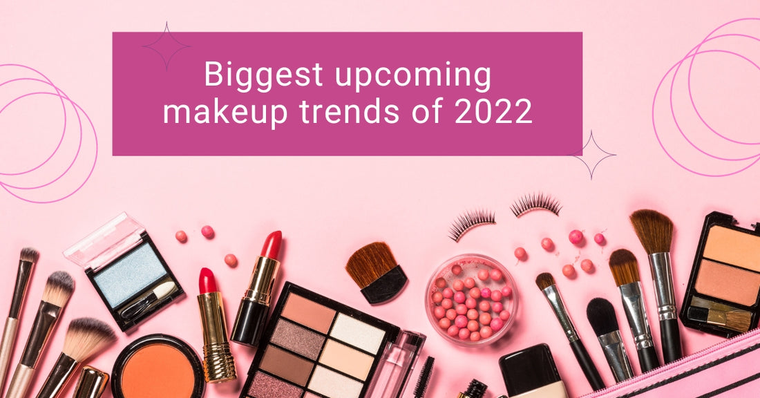 Biggest upcoming makeup trends of 2022.