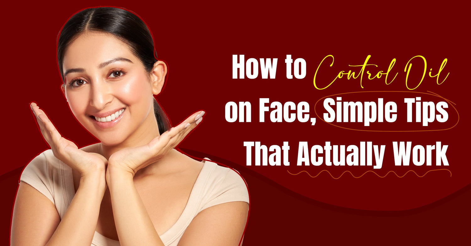 How to Control Oil on Face