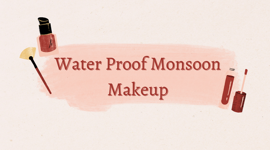 Water Proof Monsoon Makeup