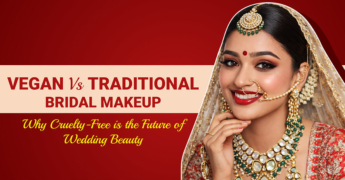 Vegan vs Traditional Bridal Makeup