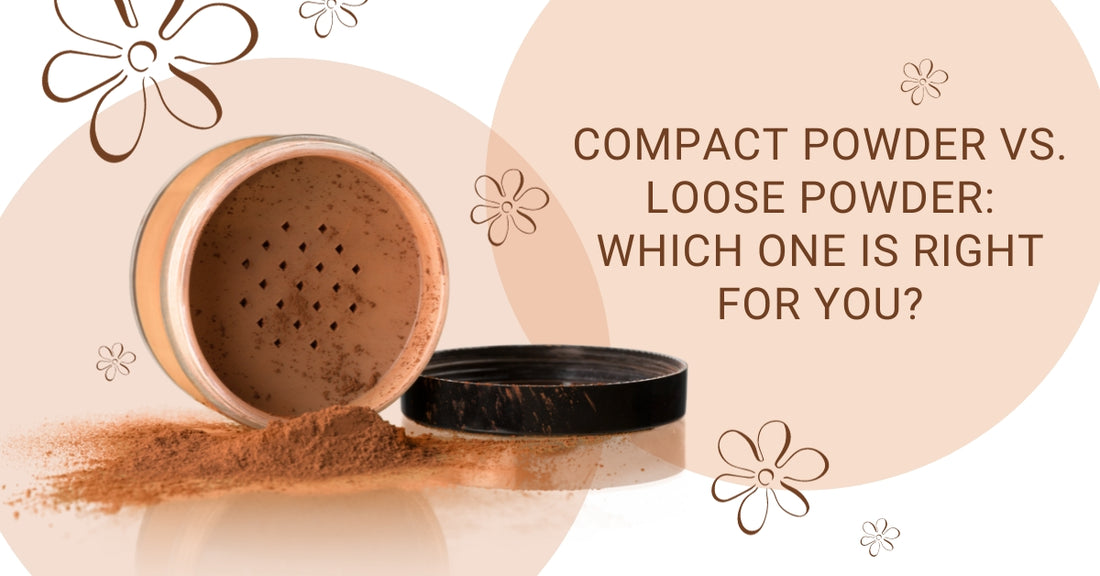 Compact Powder vs. Loose Powder: Which One Is Right for You?