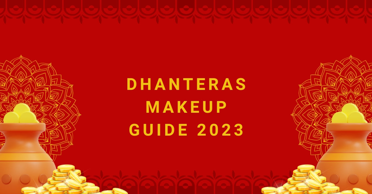 Dhanteras Makeup Guide 2024