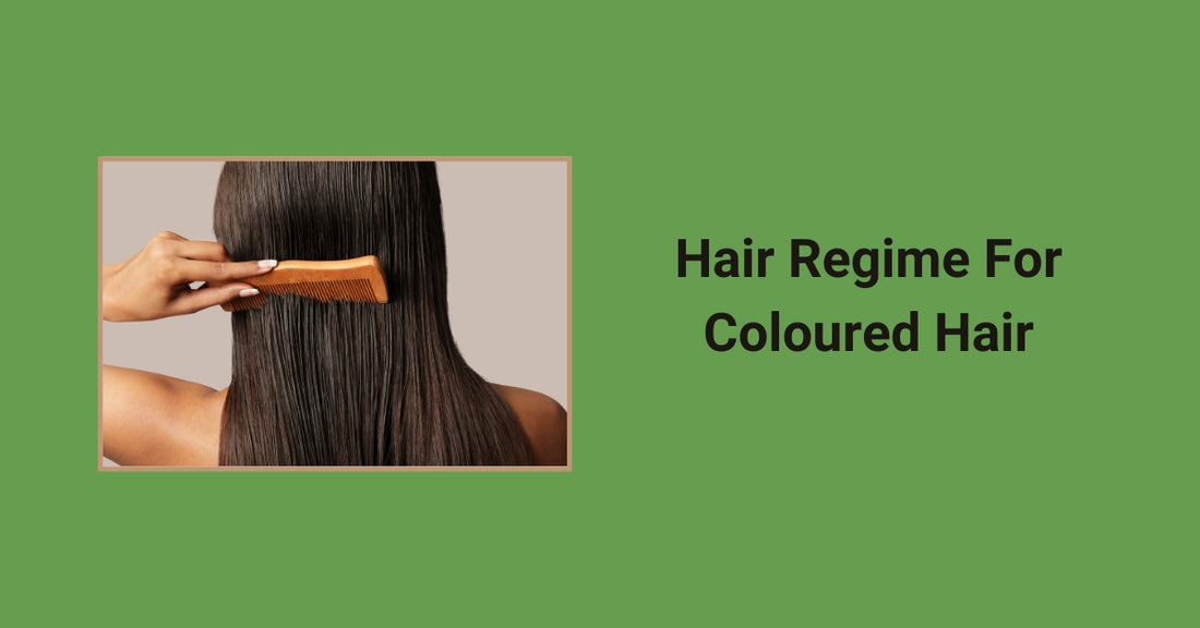 Hair Regime For Coloured Hair