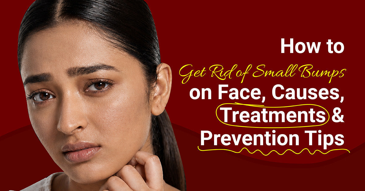 How to Get Rid of Small Bumps on Face