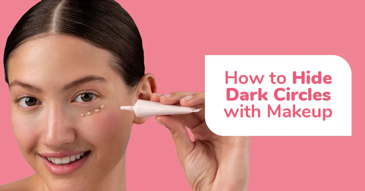 How to hide Dark Circles with makeup