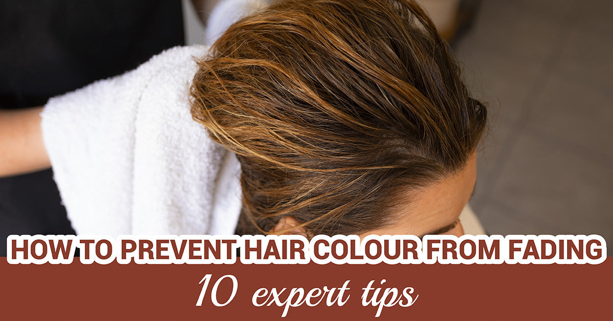 How to Prevent Hair Colour from Fading