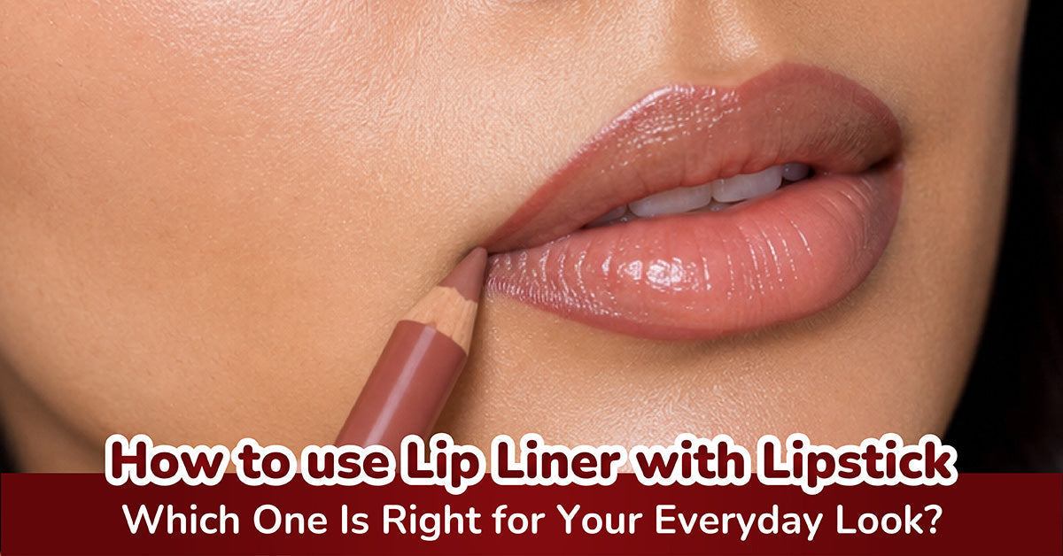 How to Use Lip Liner with Lipstick