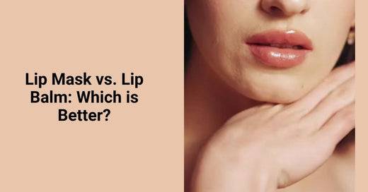Lip Mask vs. Lip Balm: Which One Does Your Lips Need?