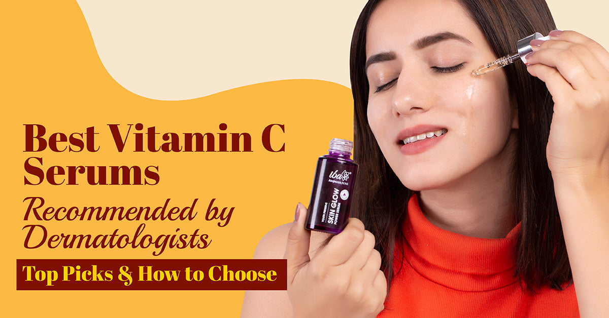 Best Vitamin C Serums Recommended by Dermatologists