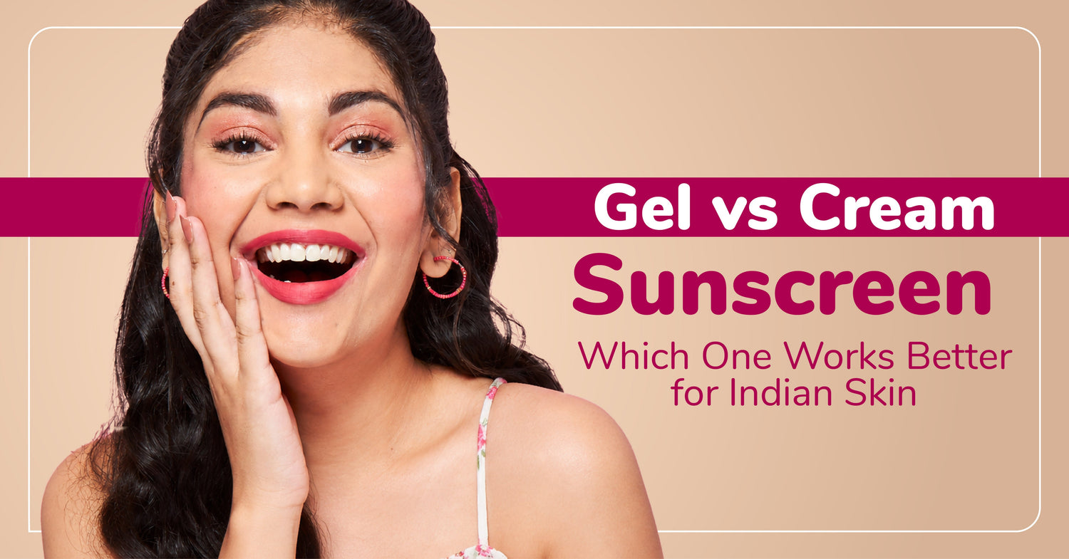 Sunscreen Gel vs Cream