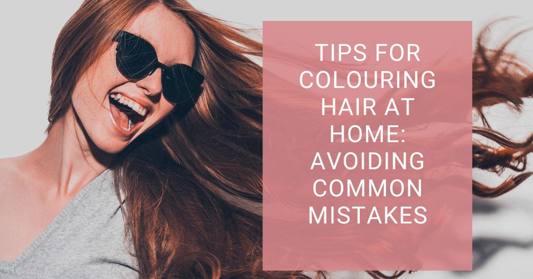 Tips for Colouring Hair at Home: Avoiding Common Mistakes