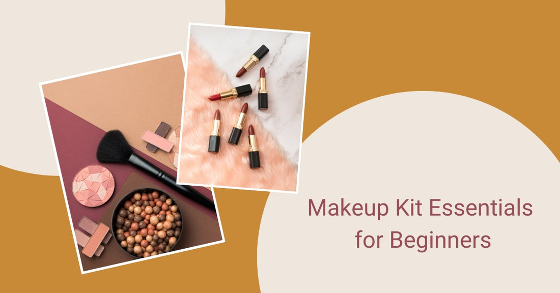 Makeup kit essentials for begginers