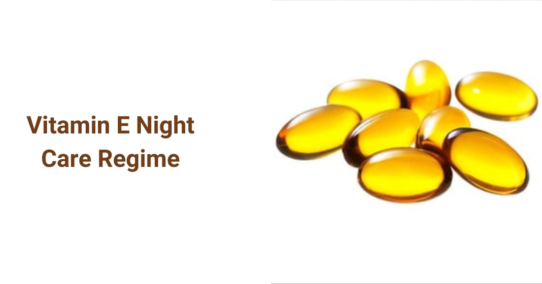 Vitamin E Night Care Regime