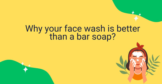 Why your face wash is better than a bar soap